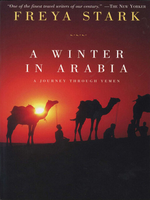 Title details for A Winter in Arabia by Freya Stark - Available